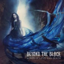 Beyond The Black : Songs of Love and Death